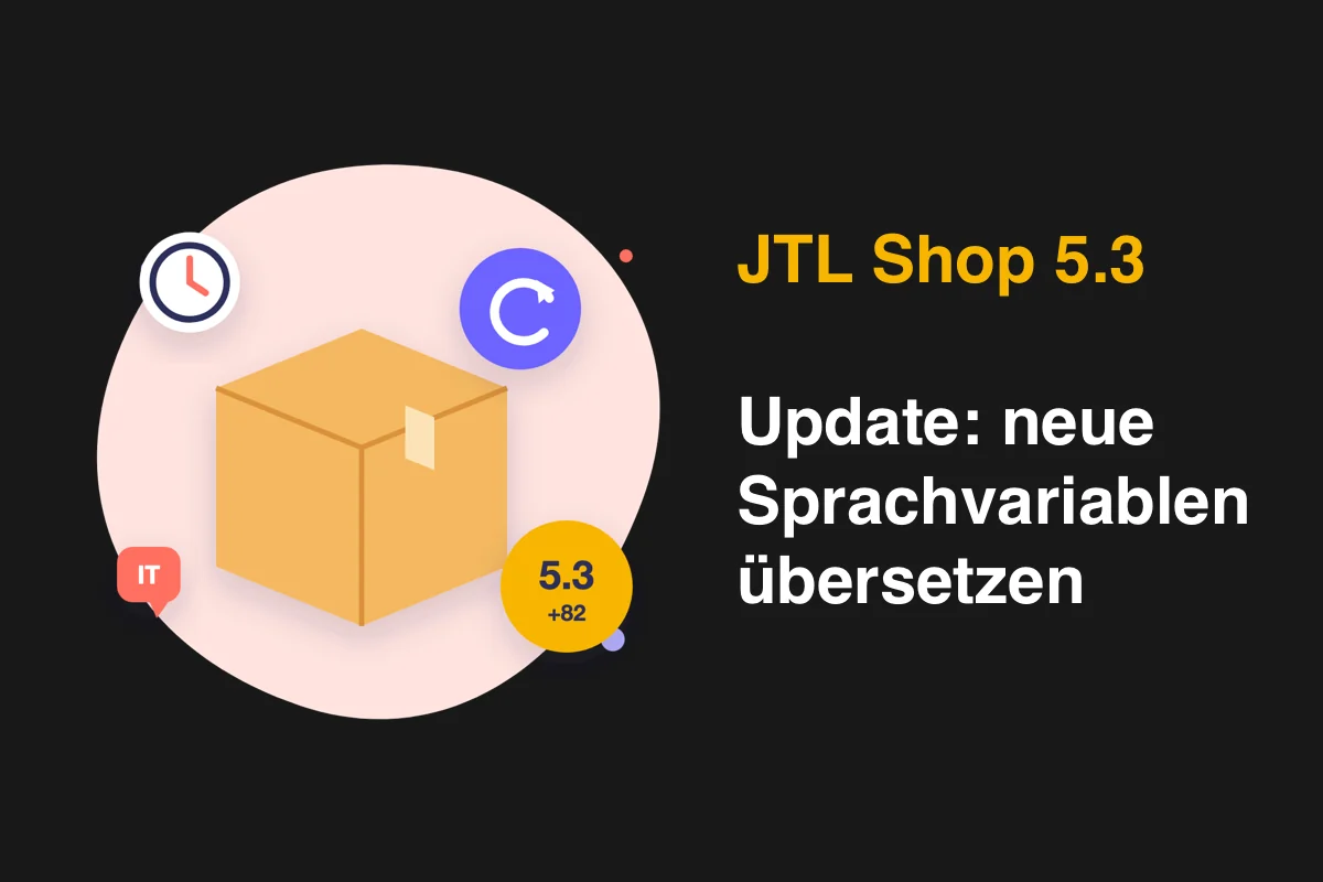 JTL-Shop 5.3 Update: neue Sprachvariablen & E-Mail-Texte übersetzen