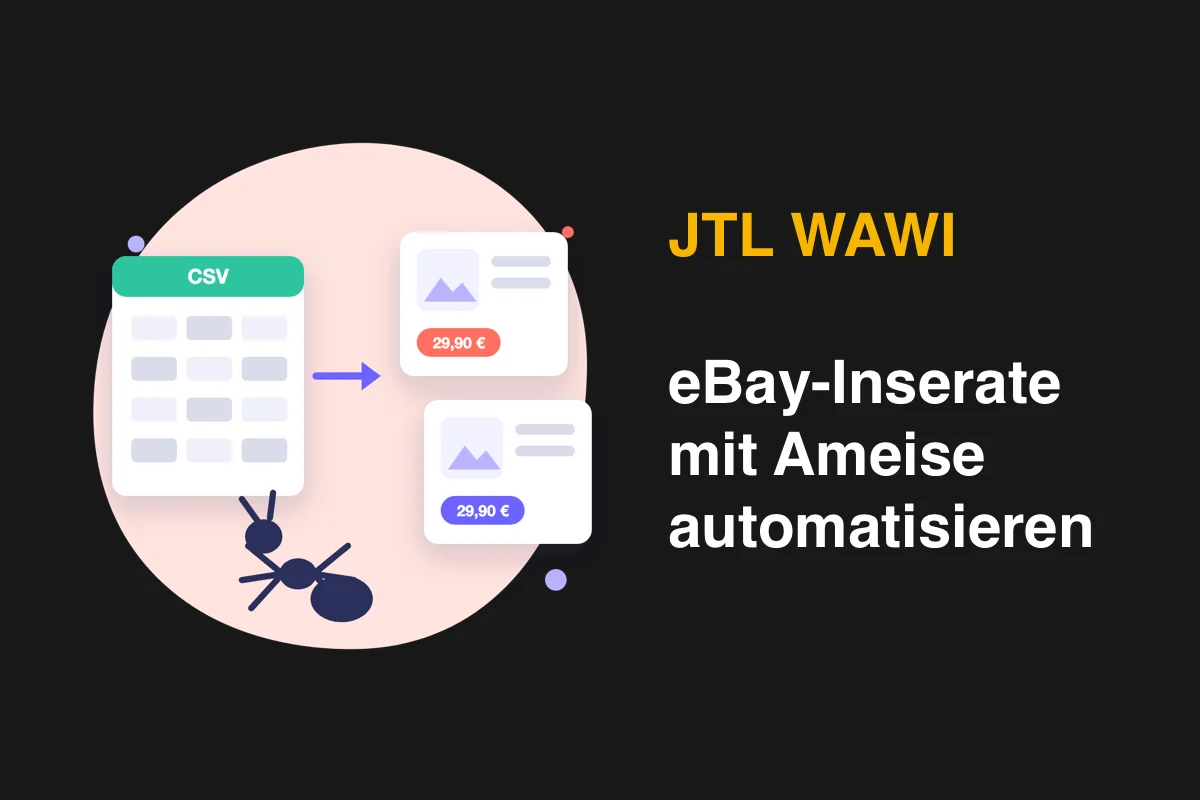 JTL-Wawi: eBay-Inserate mit der Ameise automatisieren